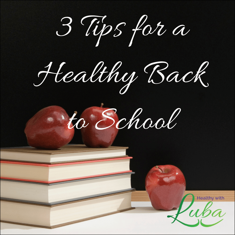 3 Tips for a Healthy Back to School