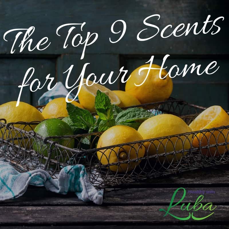 The Top 9 Scents for Your Home