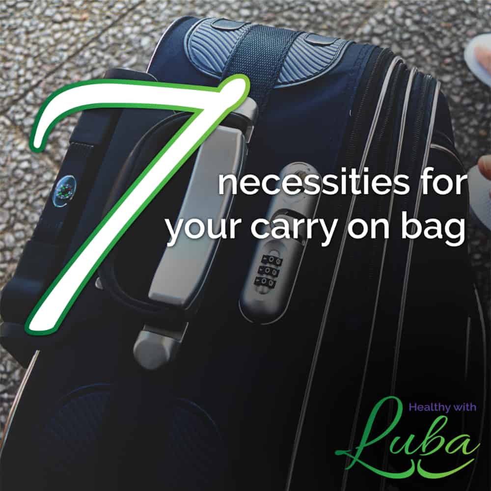 7 Necessities for Your Carry On Bag