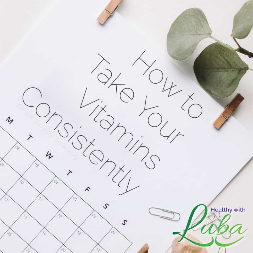 How to Take Your Vitamins Consistently