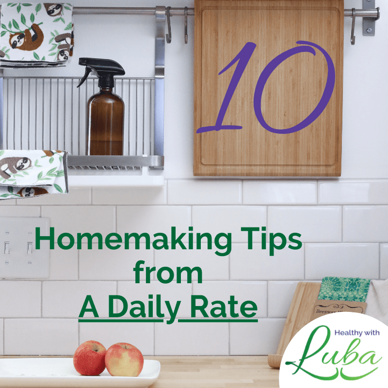 10 Homemaking Tips from A Daily Rate